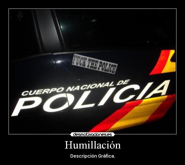 Humillación - Descripción Gráfica.