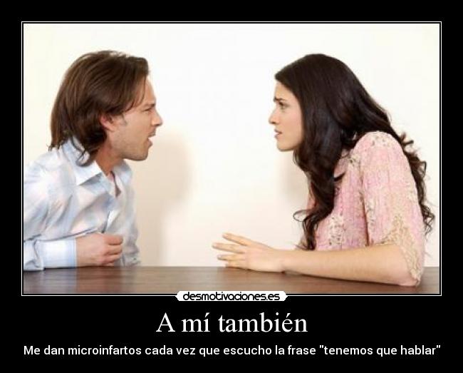 A mí también -