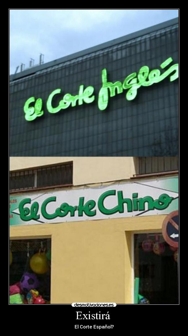 Existirá  - El Corte Español?