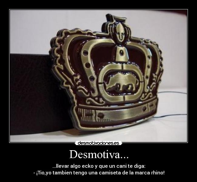 Desmotiva... -