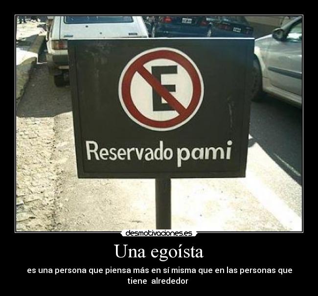Una egoísta -