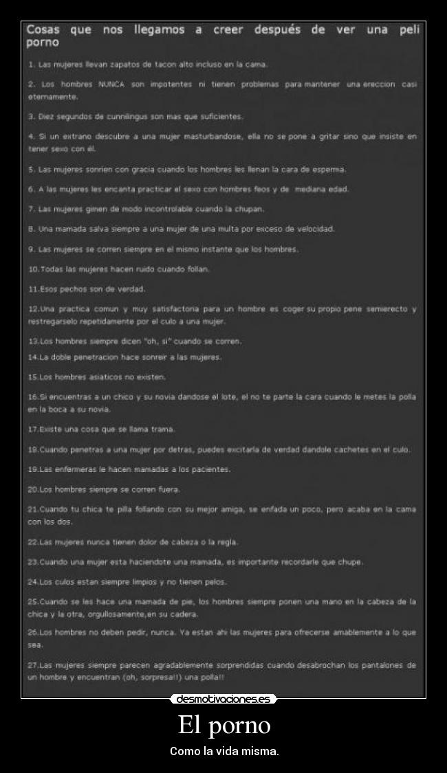 El porno - Como la vida misma.