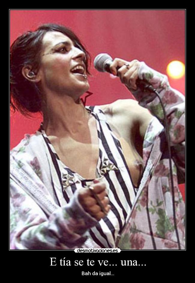 E tía se te ve... una... - Bah da igual...