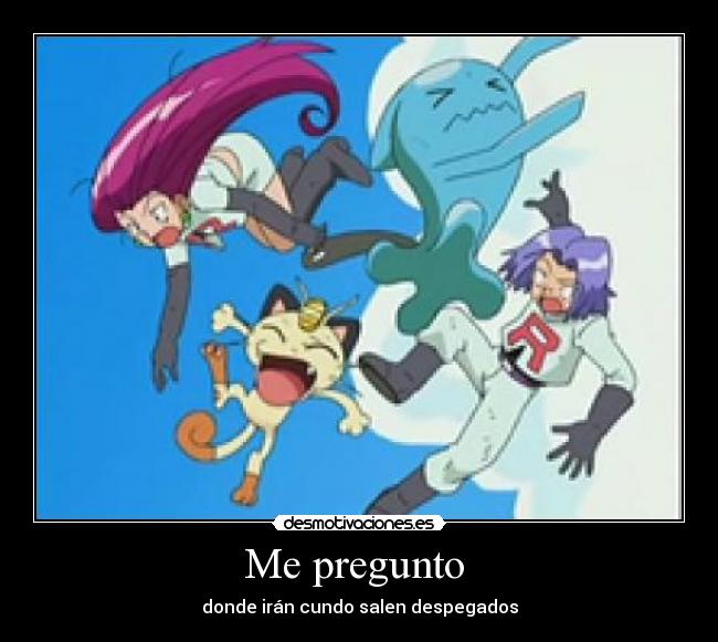 Me pregunto - donde irán cundo salen despegados