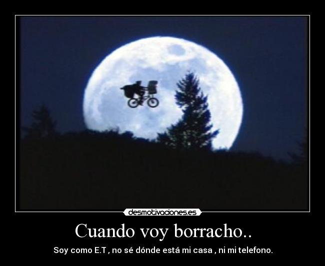 Cuando voy borracho.. -