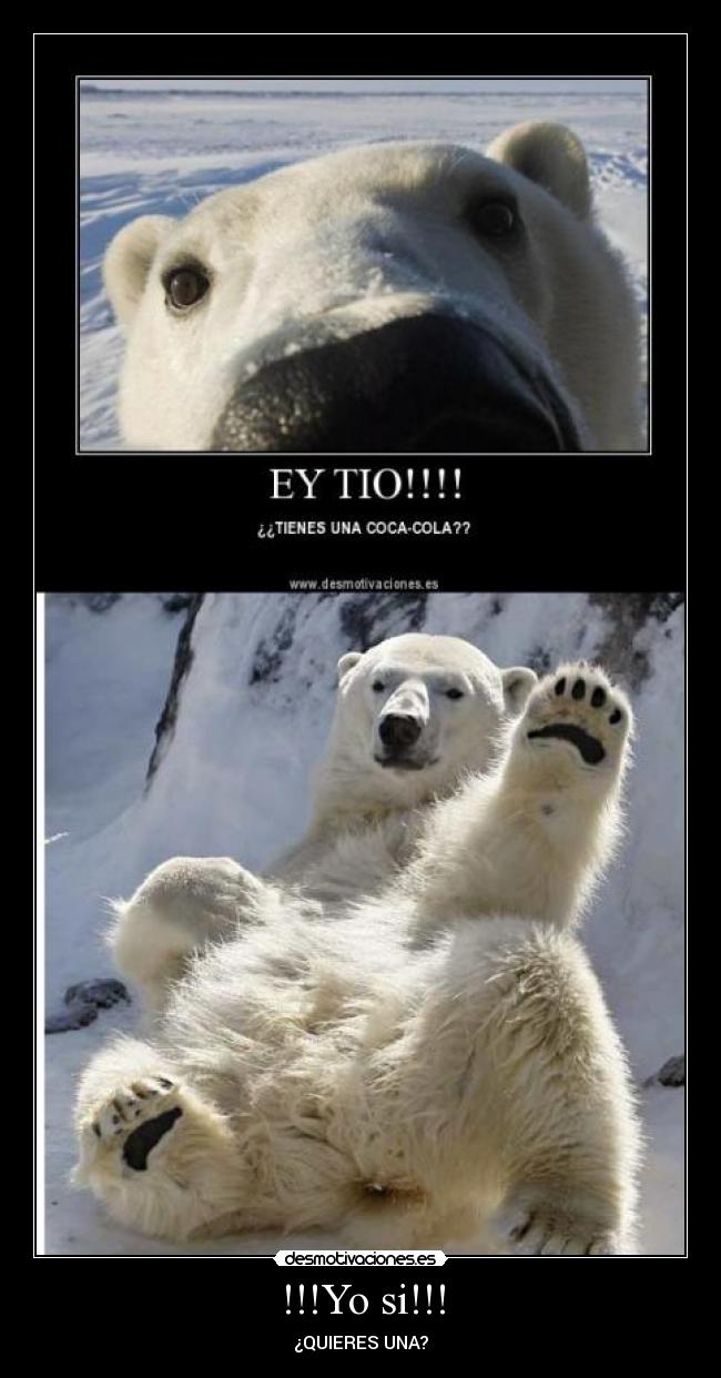 !!!Yo si!!! - ¿QUIERES UNA?
