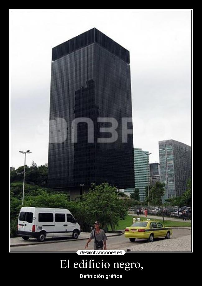 El edificio negro, -