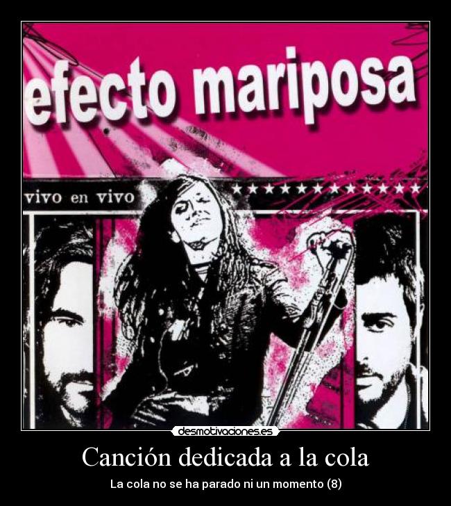 Canción dedicada a la cola - La cola no se ha parado ni un momento (8)
