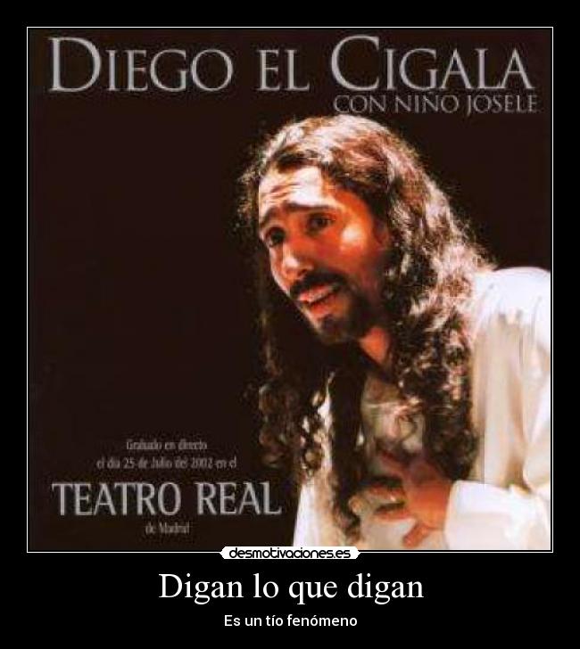 Digan lo que digan -