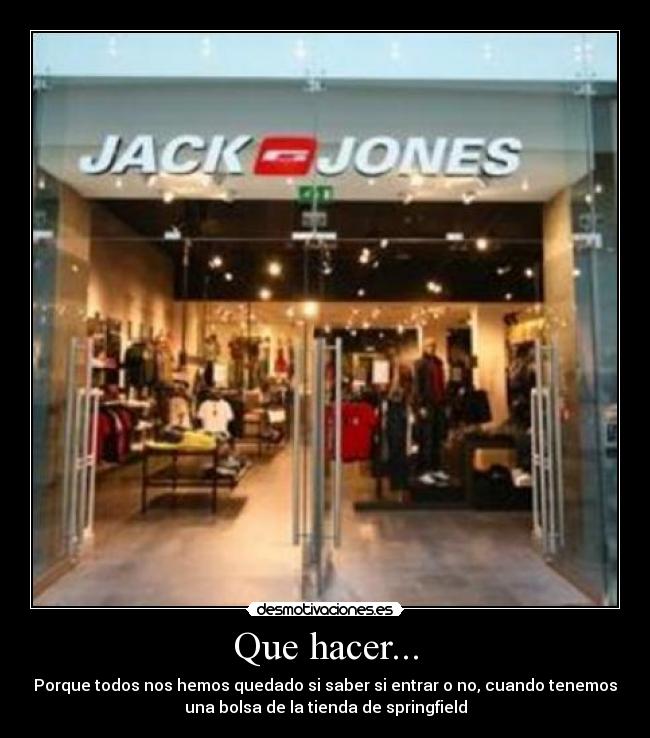 carteles porque todos nos hemos quedado saber entrar no cuando tenemos una bolsa tienda spr desmotivaciones