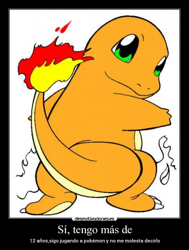 Sí, tengo más de - 