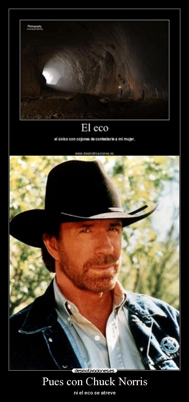 Pues con Chuck Norris -