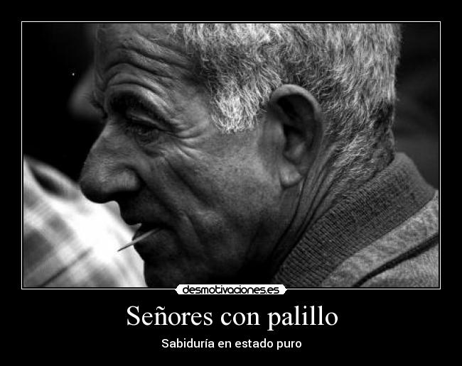 Señores con palillo - 