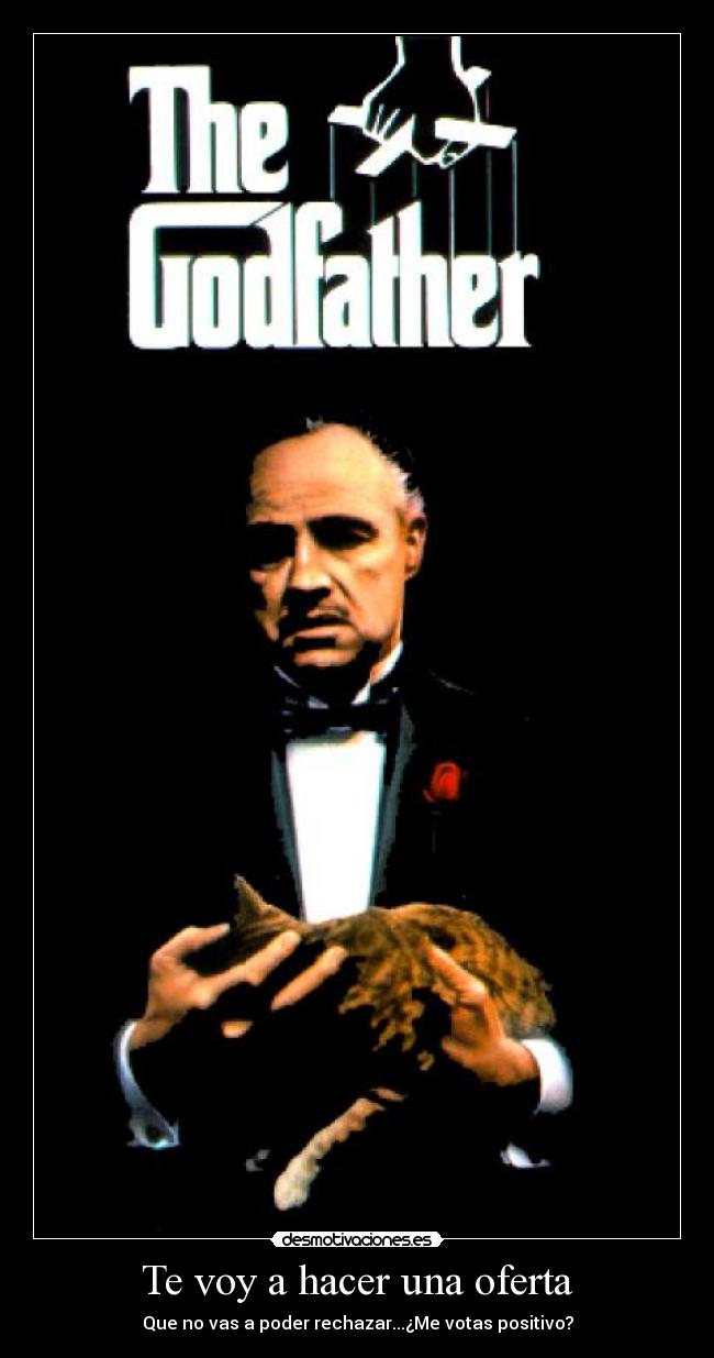 Te voy a hacer una oferta -