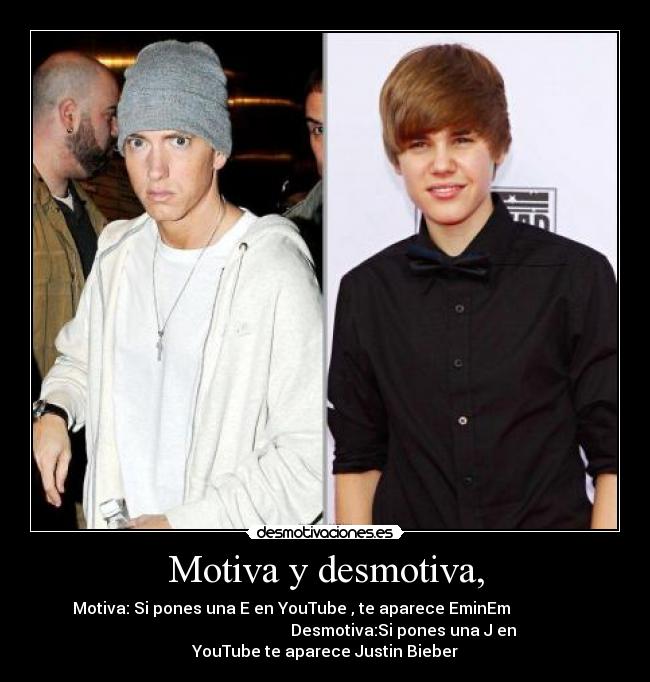 Motiva y desmotiva, -