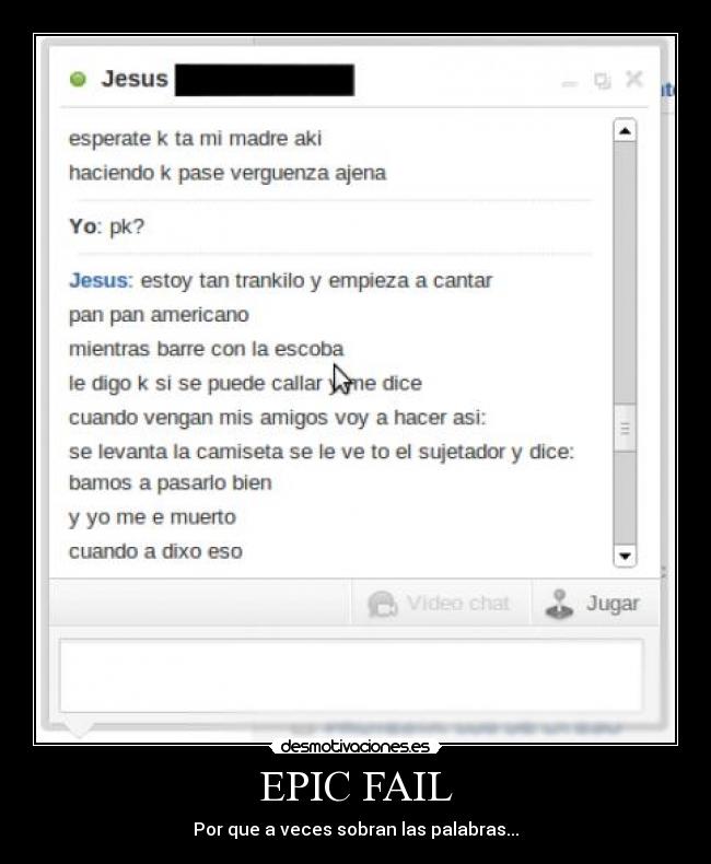 EPIC FAIL - Por que a veces sobran las palabras...