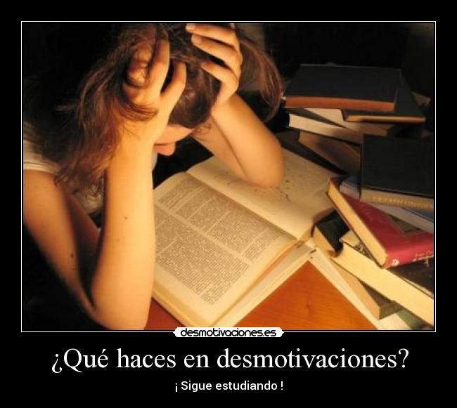 ¿Qué haces en desmotivaciones? - 