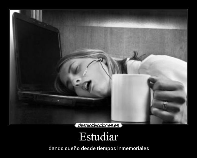 Estudiar - dando sueño desde tiempos inmemoriales