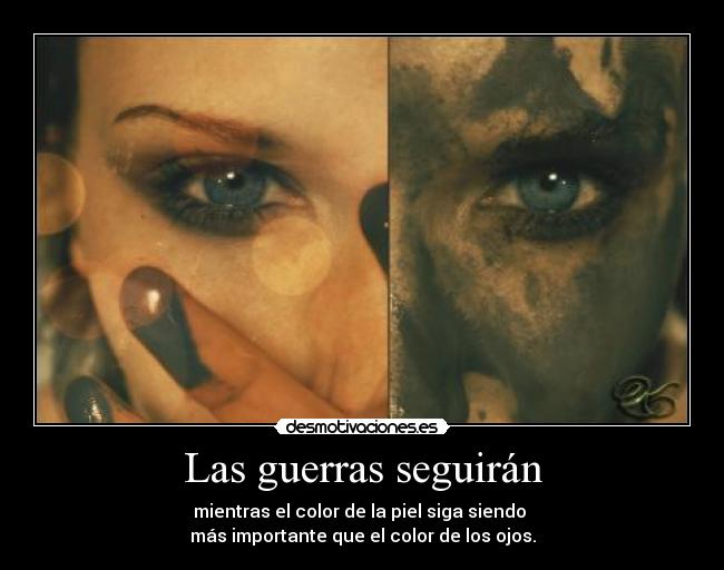 Las guerras seguirán - 