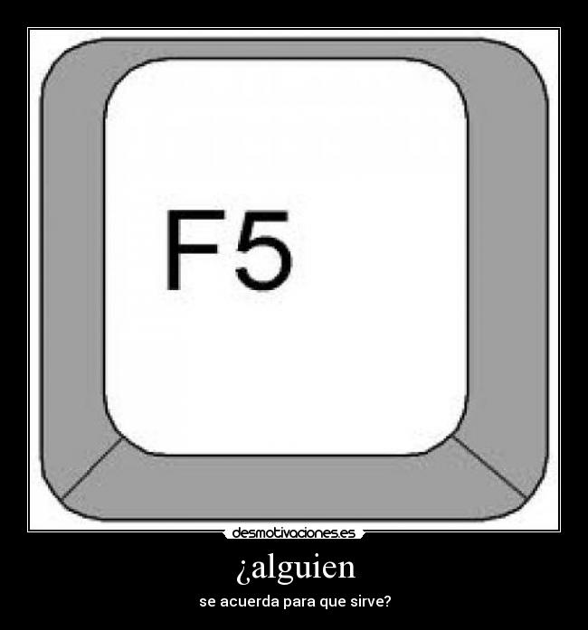 ¿alguien - se acuerda para que sirve?