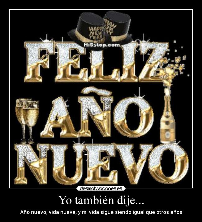 Yo también dije... - 