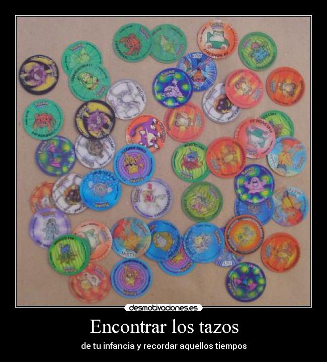 Encontrar los tazos - de tu infancia y recordar aquellos tiempos