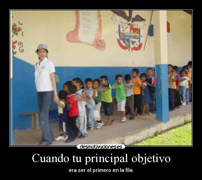 Cuando tu principal objetivo - era ser el primero en la fila