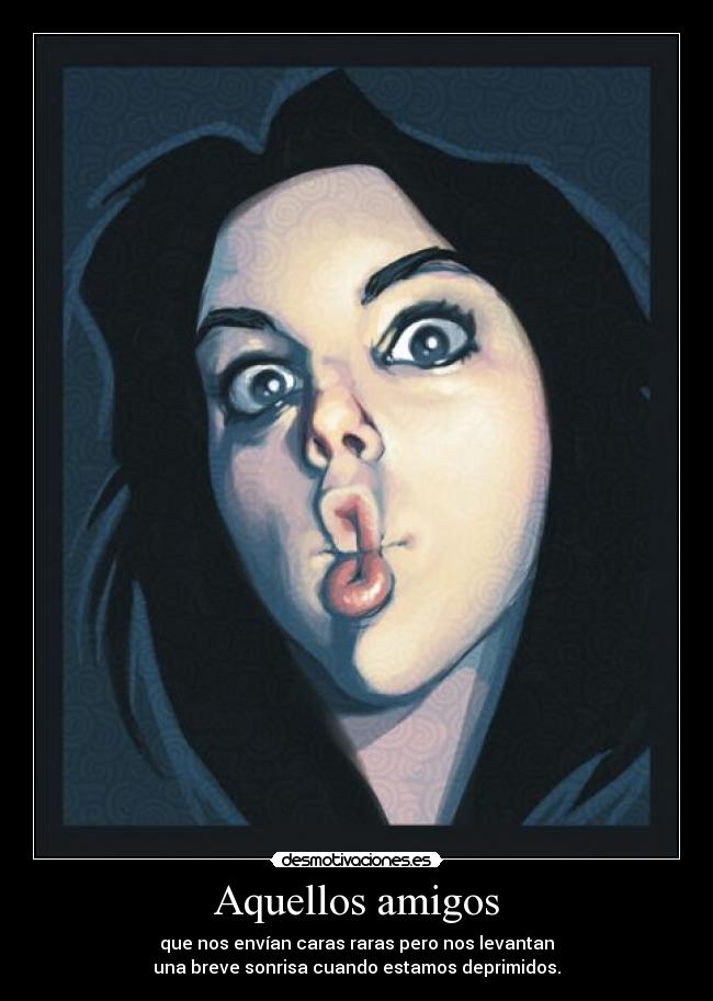 Aquellos amigos -