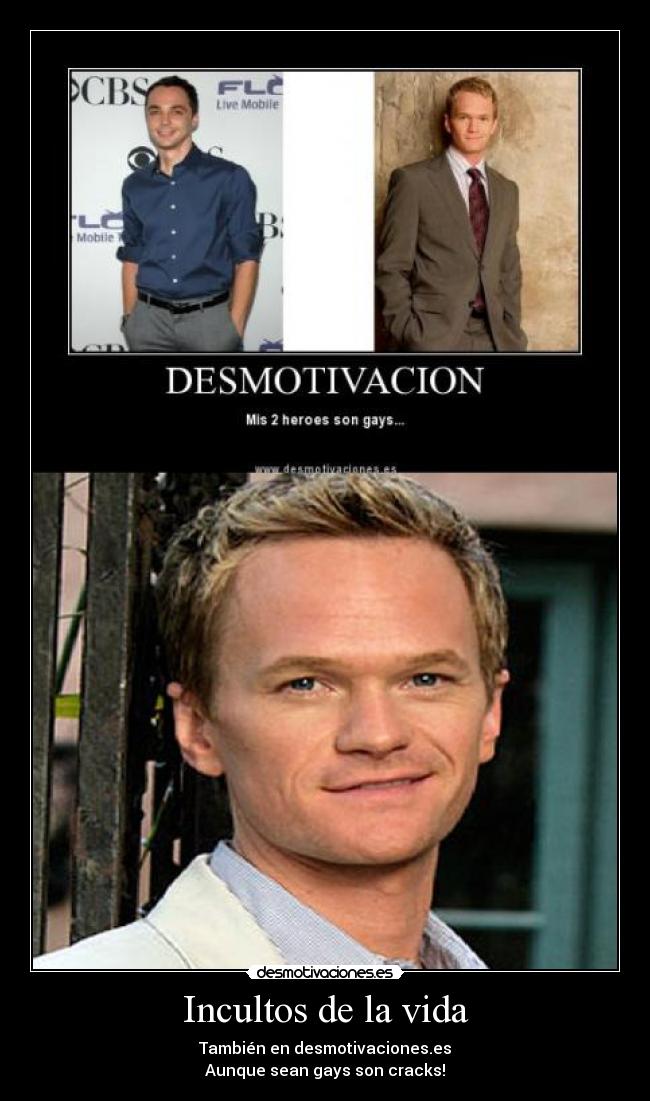 Incultos de la vida - También en desmotivaciones.es
Aunque sean gays son cracks!