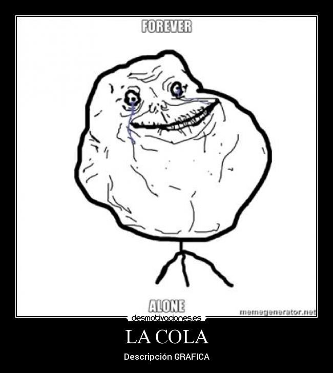 LA COLA -