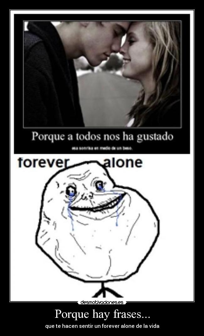 carteles frases amor forever alone desmotivaciones