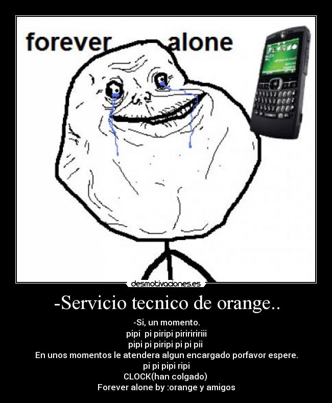 -Servicio tecnico de orange.. -