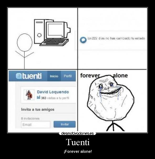 Tuenti - ¡Forever alone!