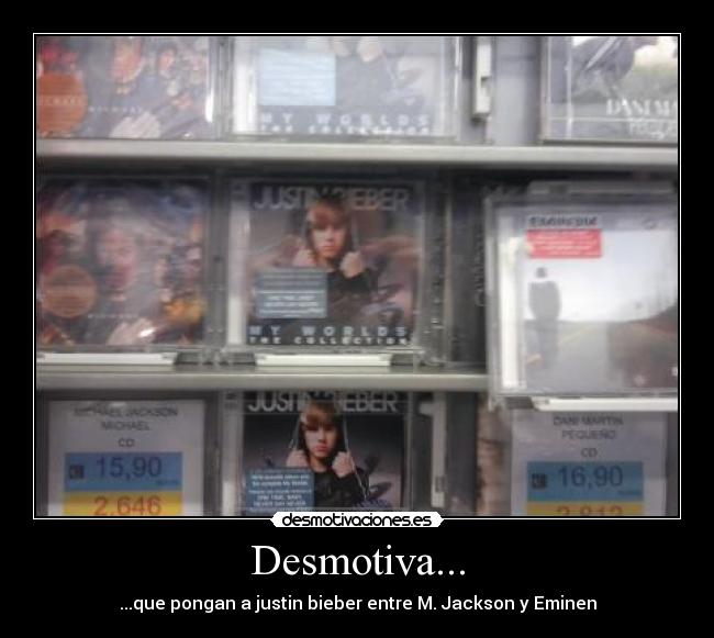 carteles desmotiva justin bieber michael jackson eminen desmotivaciones