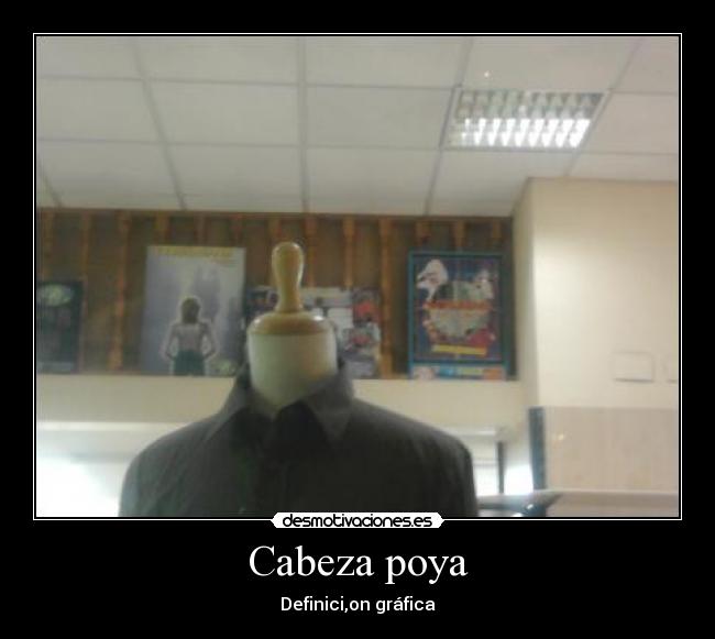 Cabeza poya -
