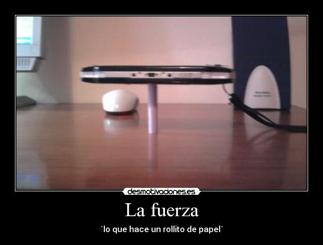 La fuerza - 