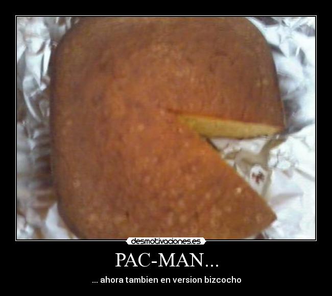 PAC-MAN... - ... ahora tambien en version bizcocho