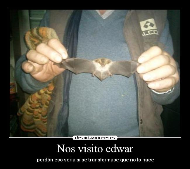 Nos visito edwar -