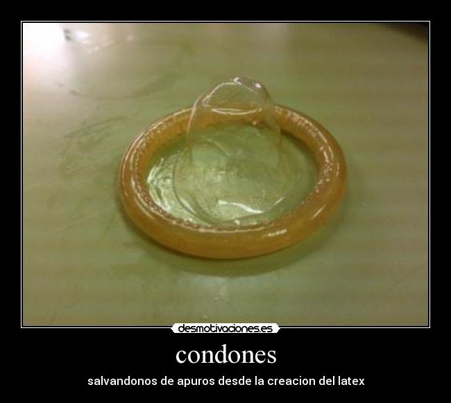 condones - salvandonos de apuros desde la creacion del latex