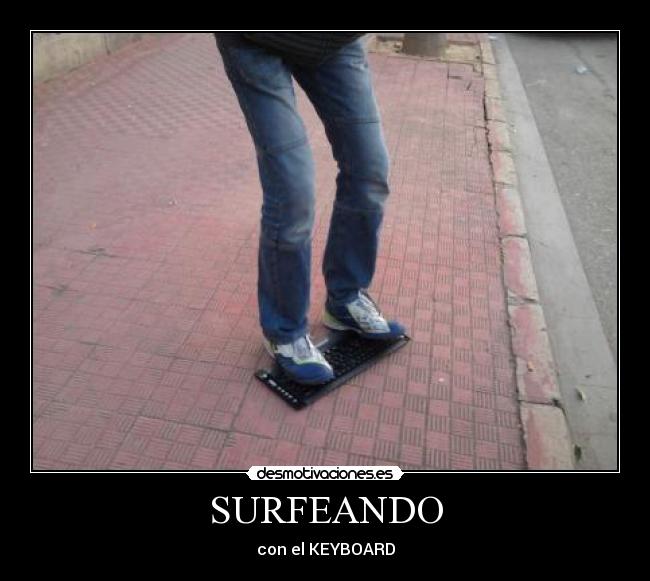 SURFEANDO - con el KEYBOARD