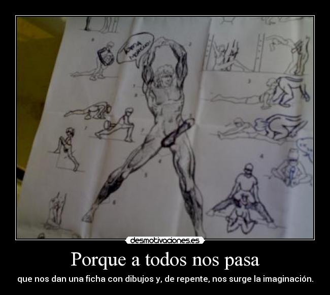 Porque a todos nos pasa - que nos dan una ficha con dibujos y, de repente, nos surge la imaginación.