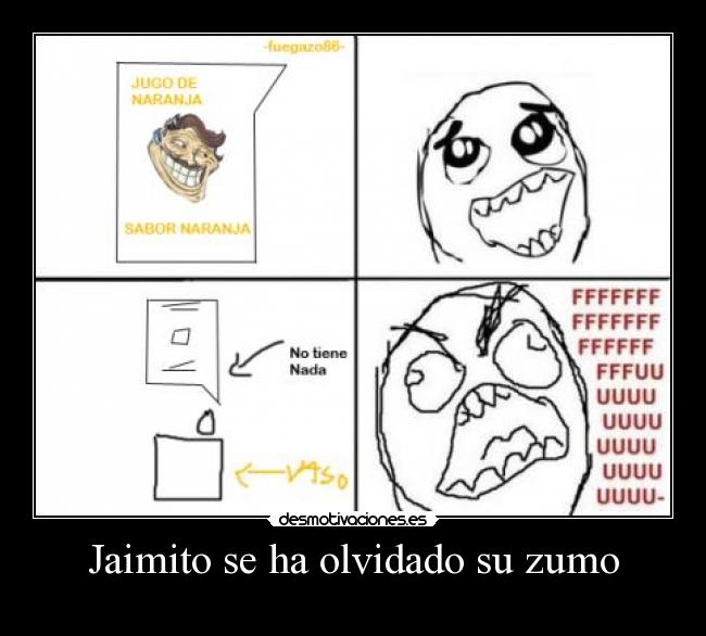 Jaimito se ha olvidado su zumo -