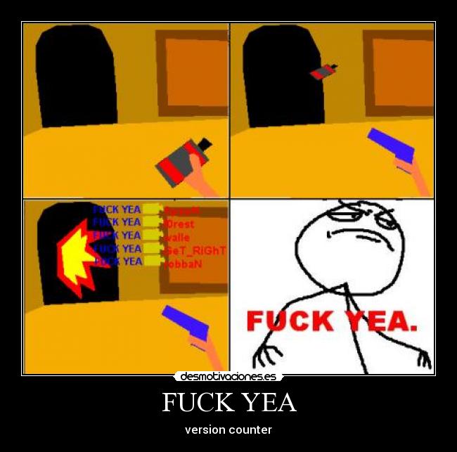 FUCK YEA - version counter
