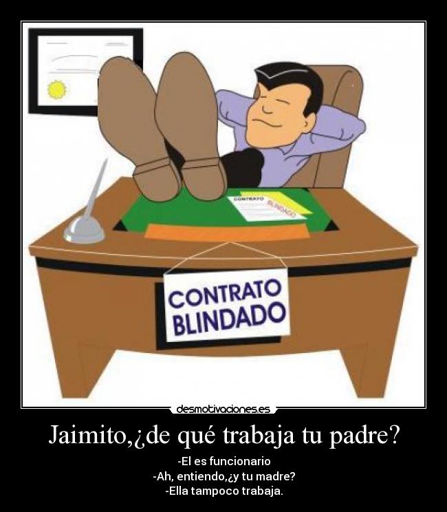 Jaimito,¿de qué trabaja tu padre? - 