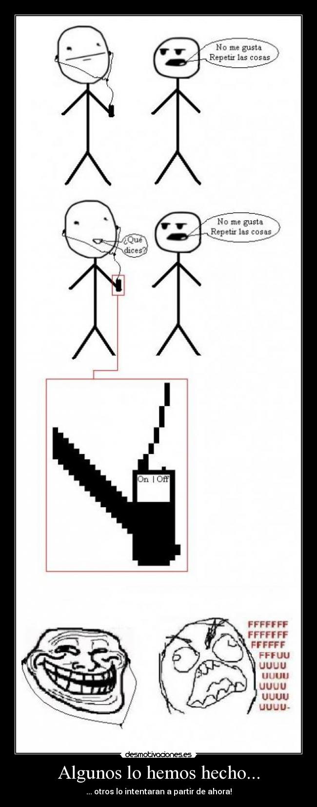 Algunos lo hemos hecho... - ... otros lo intentaran a partir de ahora!