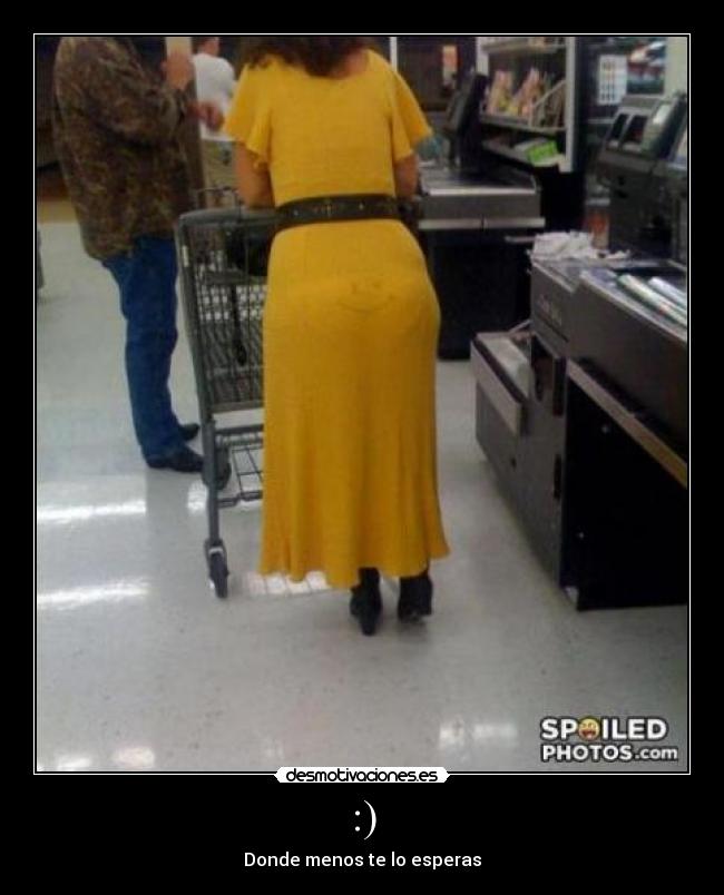 :) - Donde menos te lo esperas