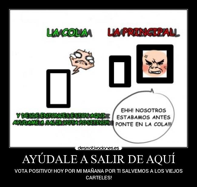 AYÚDALE A SALIR DE AQUÍ -