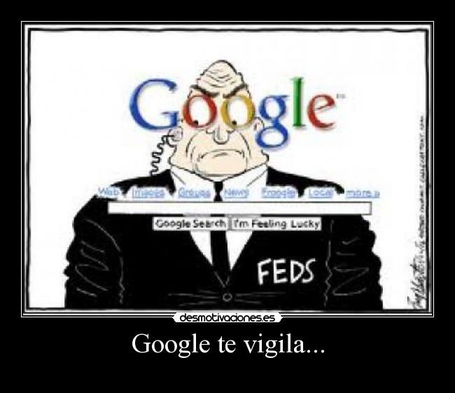 Google te vigila... - 