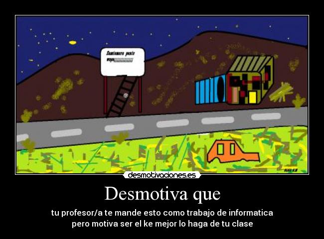 Desmotiva que - 