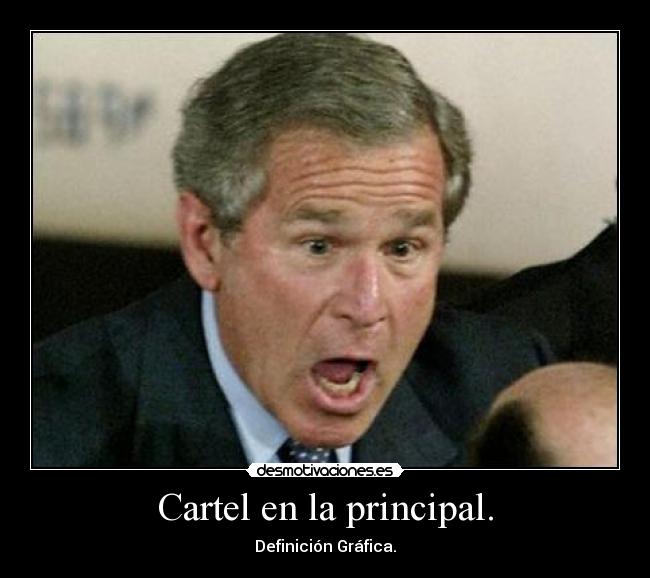 carteles bush bush desmotivaciones